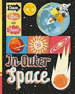 Cause, Effect and Chaos!: In Outer Space