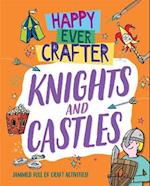 Happy Ever Crafter: Knights and Castles