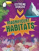 Extreme Science: Magnificent Habitats