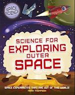 Space Science: STEM in Space: Science for Exploring Outer Space