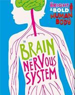 The Bright and Bold Human Body: The Brain and Nervous System