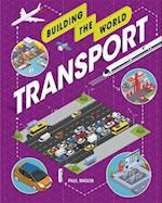 Building the World: Transport