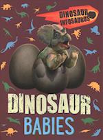 Dinosaur Infosaurus: Dinosaur Babies