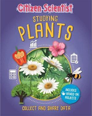 Citizen Scientist: Studying Plants