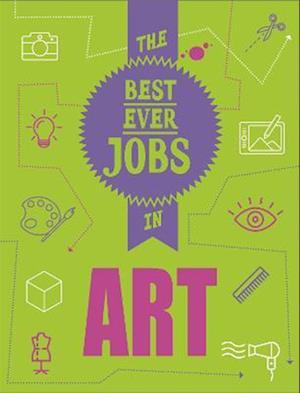 The Best Ever Jobs In: Art