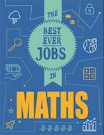 The Best Ever Jobs In: Maths