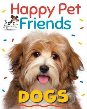 Happy Pet Friends: Dogs