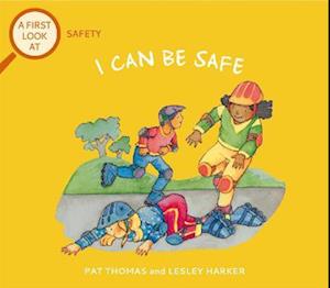 A First Look At: Safety: I Can Be Safe