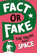 Fact or Fake?: The Truth About Space