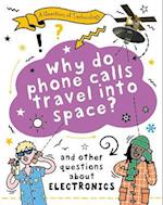 A Question of Technology: Why Do Phone Calls Travel into Space?