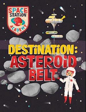 Space Station Academy: Destination Asteroid Belt