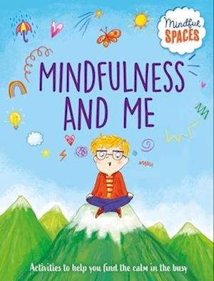 Mindful Spaces: Mindfulness and Me