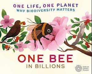 One Life, One Planet: One Bee in Billions