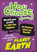 You Choose: Planet Earth