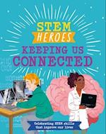 STEM Heroes: Keeping Us Connected