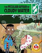 Kid Detectives: The Peculiar Affair of Cloudy Water