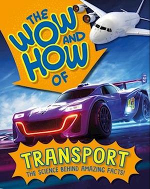 The Wow and How of Transport