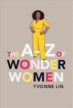 The A–Z of Wonder Women