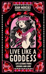 Live Like A Goddess