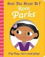 Have You Heard Of?: Rosa Parks