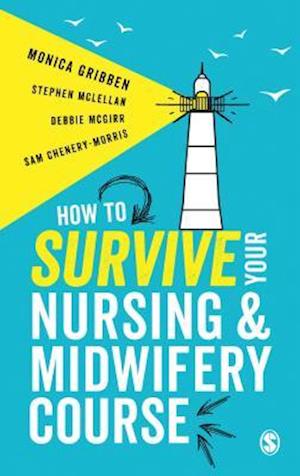 How to Survive your Nursing or Midwifery Course