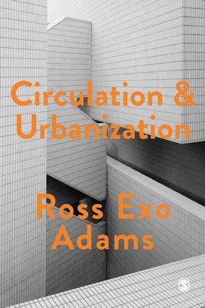 Circulation and Urbanization