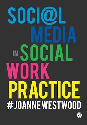 Social Media in Social Work Practice