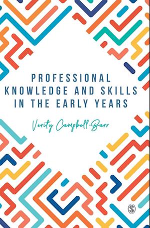 Professional Knowledge & Skills in the Early Years
