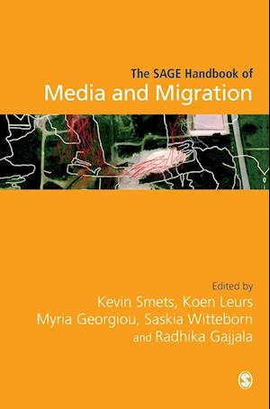 The SAGE Handbook of Media and Migration