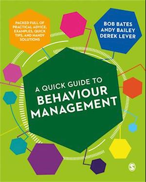 Quick Guide to Behaviour Management