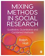 Mixing Methods in Social Research