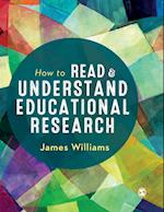 How to Read and Understand Educational Research