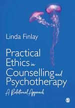 Practical Ethics in Counselling and Psychotherapy