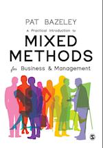 A Practical Introduction to Mixed Methods for Business and Management
