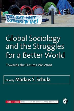 Global Sociology and the Struggles for a Better World
