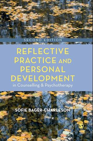 Reflective Practice and Personal Development in Counselling and Psychotherapy