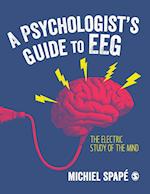 A Psychologist’s guide to EEG