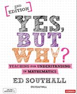 Yes, but why? Teaching for understanding in mathematics