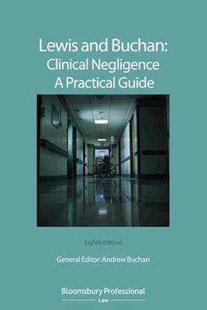 Lewis and Buchan: Clinical Negligence – A Practical Guide