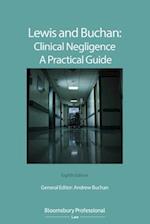 Lewis and Buchan: Clinical Negligence - A Practical Guide