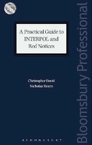 Practical Guide to INTERPOL and Red Notices