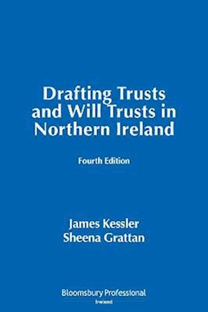 Drafting Trusts and Will Trusts in Northern Ireland