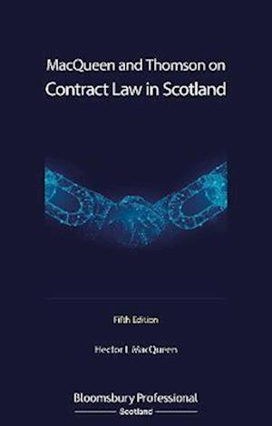 MacQueen and Thomson Contract Law in Scotland