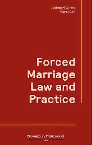 Forced Marriage Law and Practice