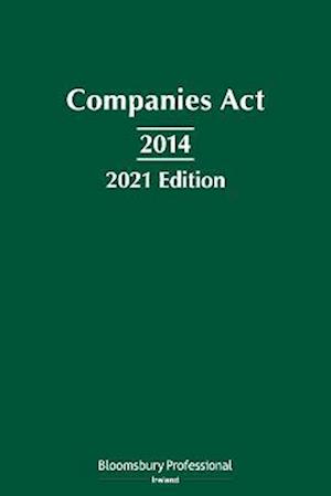 Companies Act 2014: 2021 Edition