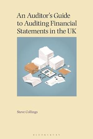 An Auditor’s Guide to Auditing Financial Statements in the UK