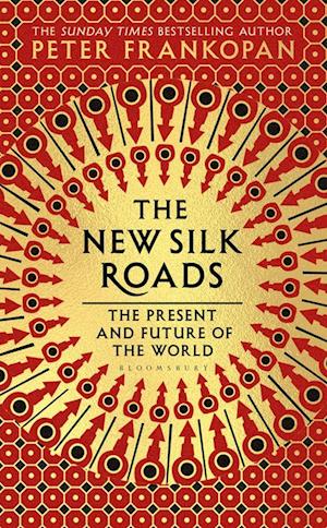 New Silk Roads, The: The Present and Future of the World (PB) - C-format