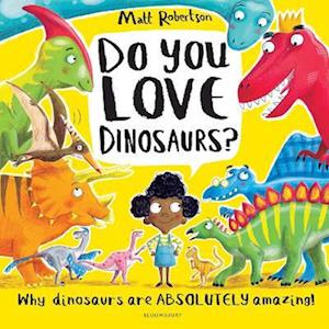 Do You Love Dinosaurs?