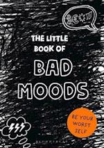 The Little Book of BAD MOODS