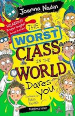 The Worst Class in the World Dares You!